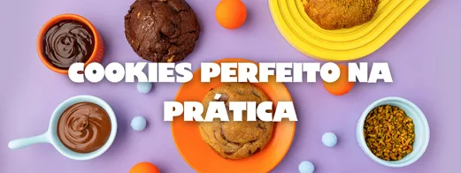 Cookies Perfeitos na Prática